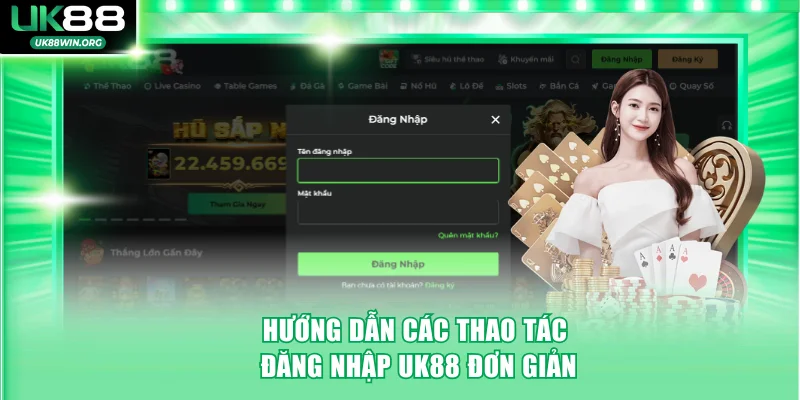 Hướng dẫn các thao tác đăng nhập UK88 đơn giản