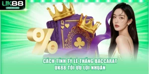 Cách tính tỷ lệ thắng Baccarat