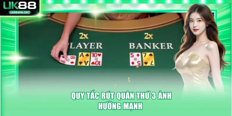 Quy tắc rút quân thứ 3 ảnh hưởng mạnh 