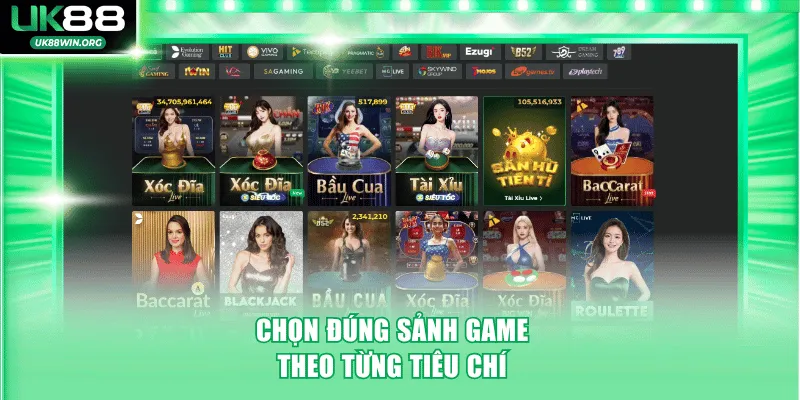 Chọn đúng sảnh game theo từng tiêu chí
