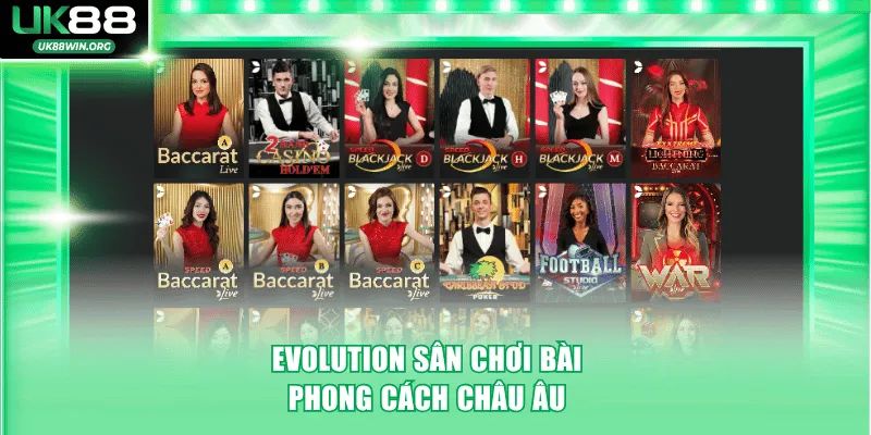 Evolution sân chơi bài phong cách châu Âu